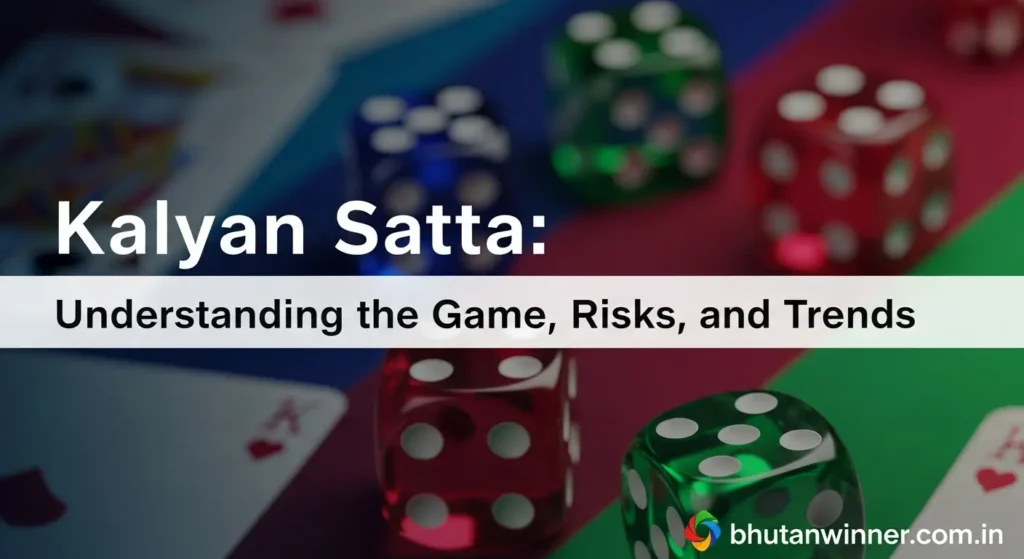 Kalyan Satta Understanding the Game, Risks, and Trends