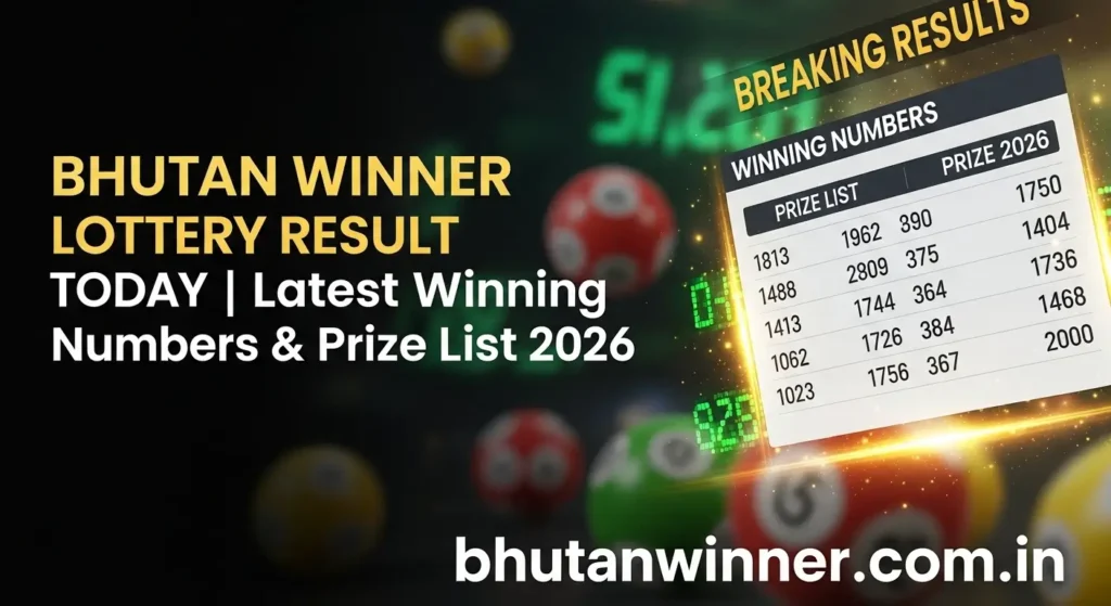 Bhutan Winner Lottery Result