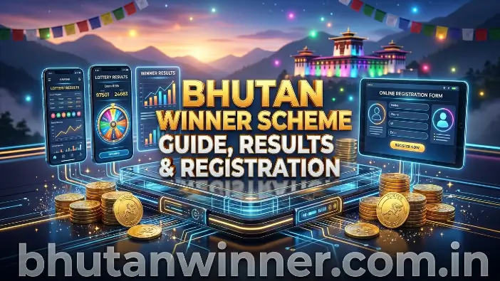 Bhutan Winner Scheme