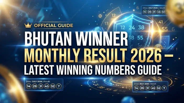 Bhutan winner monthly result