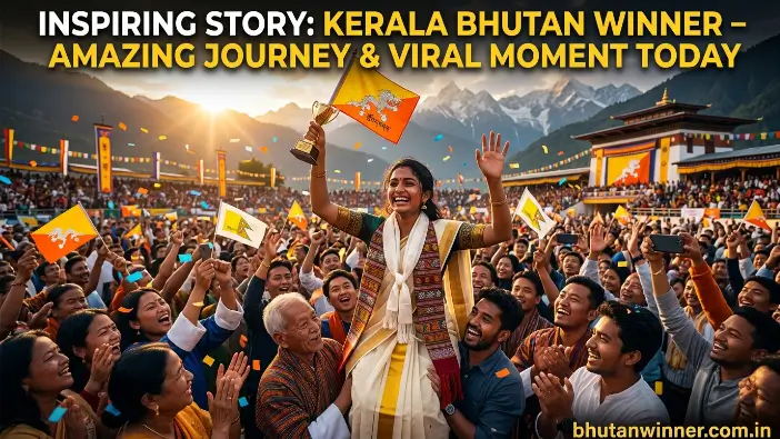 Kerala Bhutan Winner